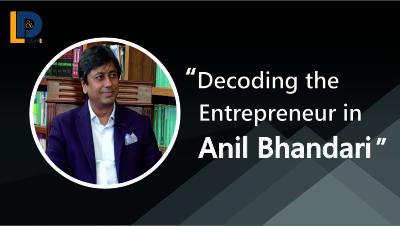 Decoding the Entrepreneur in Anil Bhandari